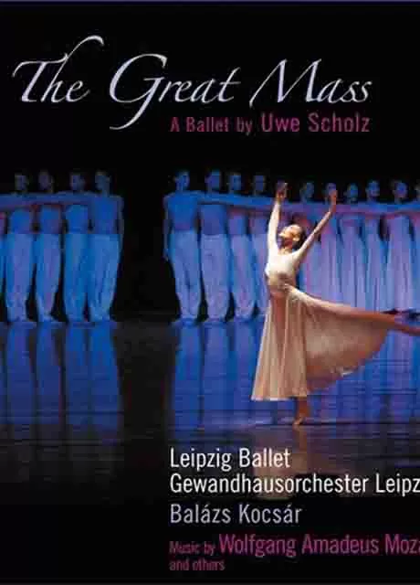 莫扎特：大弥撒的芭蕾舞剧