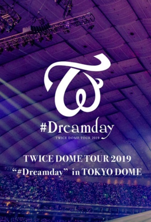 TWICE:2019今天是梦之球场-东京巨蛋演唱会