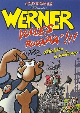 Werner - Volles Rooäää!!!